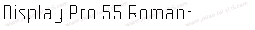 Display Pro 55 Roman字体转换